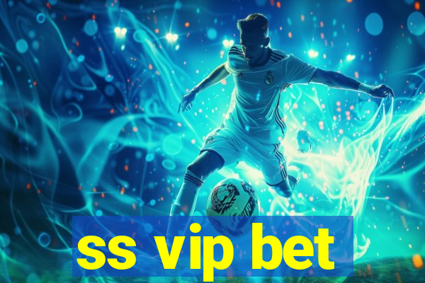 ss vip bet